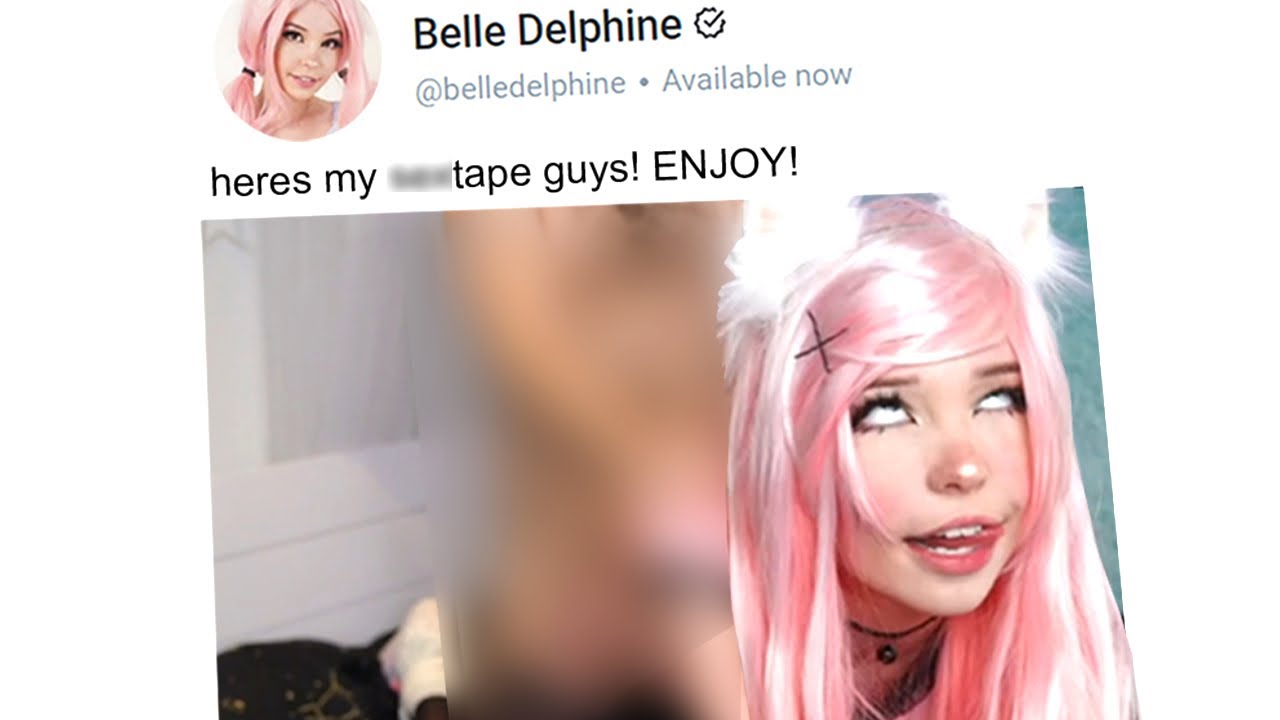 christian finney recommends Belle Delphine Tape